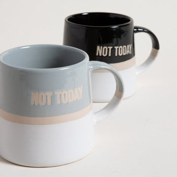 MUG CONICO NOT TODAY